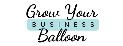 Grow Your Balloon Business